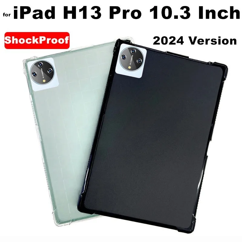 

ShockProof Case for iPad H13 Pro H13Pro 10.3 Inch 2024 Android Tablet Case Anti-Drop Clear TPU Silicone Protective Back Cover