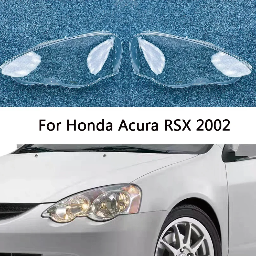 

HTTCY For Honda Acura RSX 2002 front Car Headlight Cover Lens Shell Lampcover Lampshade Headlamp Light mask