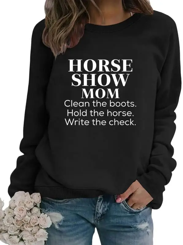 Horse Show Mom Sweatshirt for Women Funny Letter Graphic Print Lightweight Pullover Tops Farm Sweatshirt