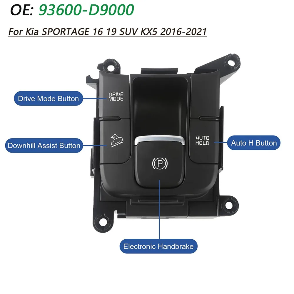 

93600D9000 93600-D9000 для Kia SPORTAGE 16 19 SUV KX5 2016 2017 2018 2019 2020 2021 автомобильный переключатель ручного тормоза 93600D9000WK
