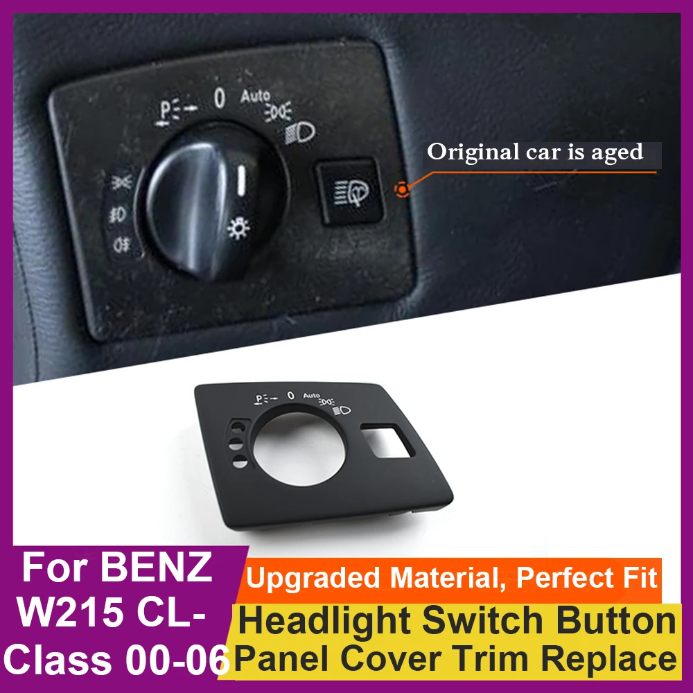 LHD Front Dashboard Headlight Switch Button Panel Cover Trim Replace For Mercedes Benz W215 CL Class CL500 CL55 CL600 2000-2006