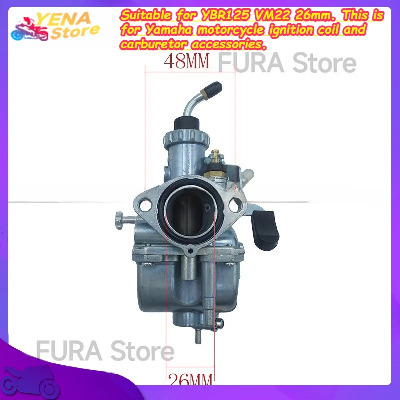 

Suitable for YBR125 VM22 26mm. This is for Yamaha motorcycle ignition coil and carburetor accessories.