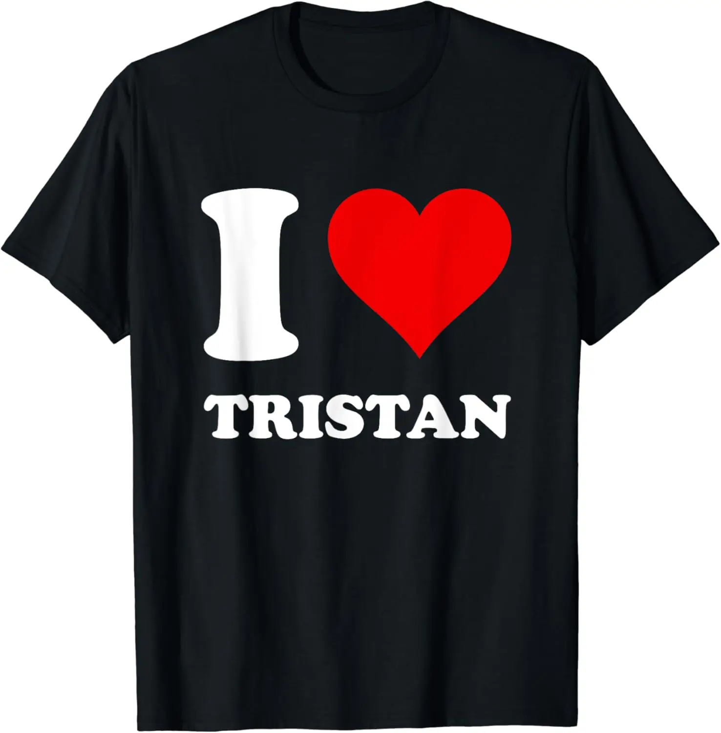 I Love Tristan T-Shirt