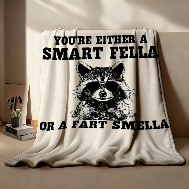 You're Either A Smart Fella or A Fart Smella Flannel Blanket, Funny Raccoon Flannel Throw, Animal Humor Cozy Blanket