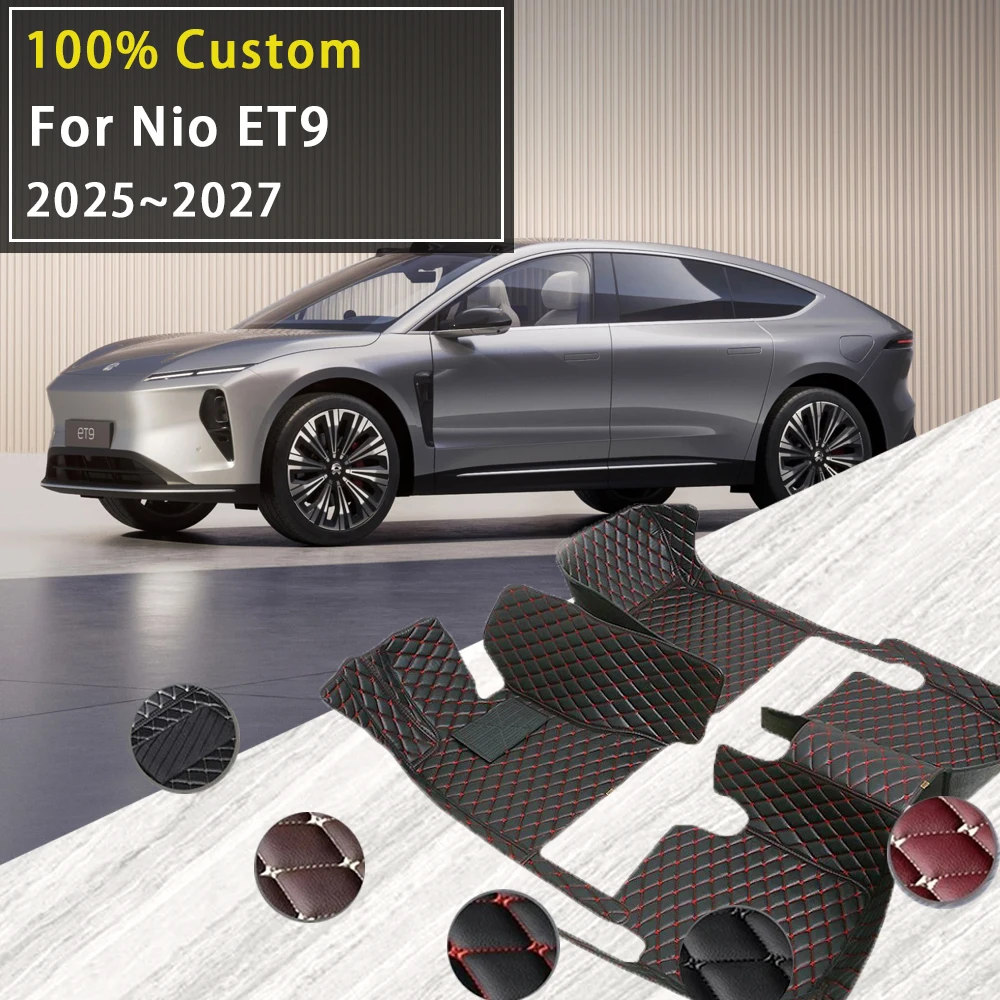 

Car Floor Mats For Nio ET9 EV 2025 2026 2027 Waterproof Pads Leather Foot Carpets Floor Covers Auto Accessories