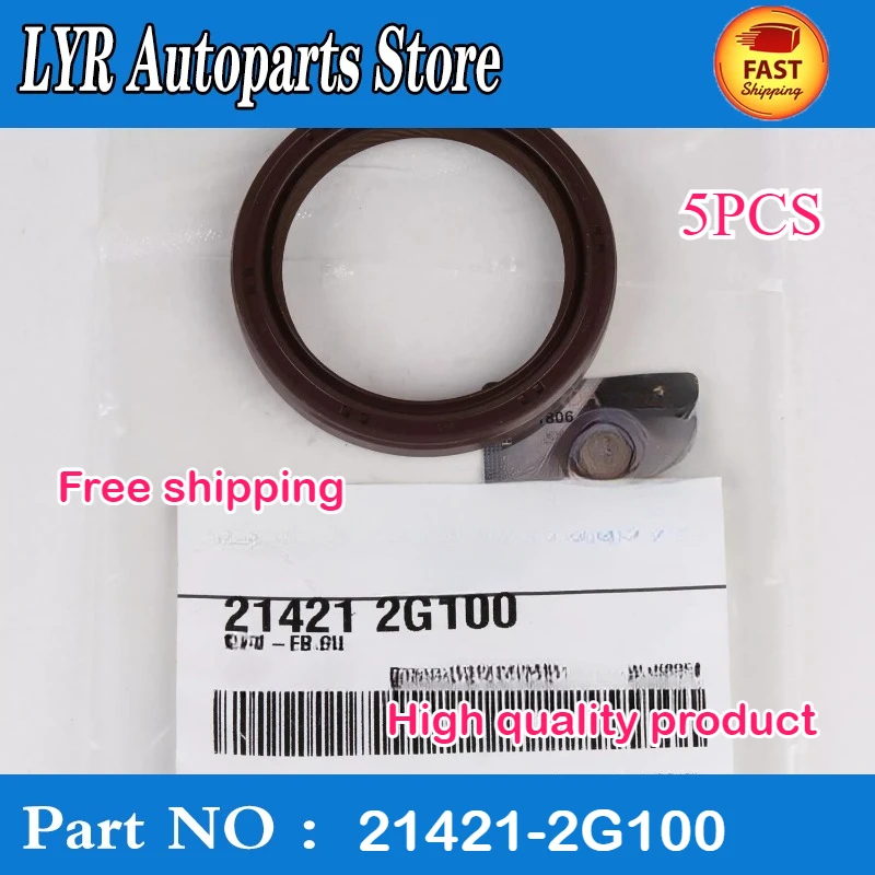 

5PCS High quality Timing Cover Oil Seal 214212G100 21421-2G100 Front for Hyundai Sonata Kona 06-23 car accessories