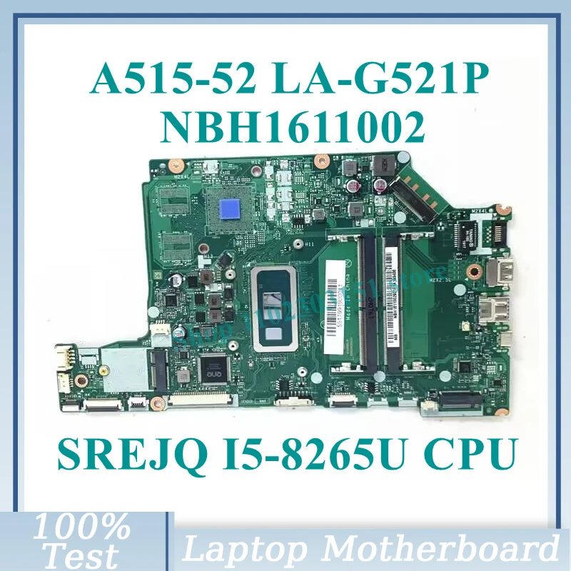 EH5AW LA-G521P With SREJQ I5-8265U CPU Mainboard NBH1611002 For Acer Aspire A515-52 A515-52G Laptop Motherboard 100%Working Well