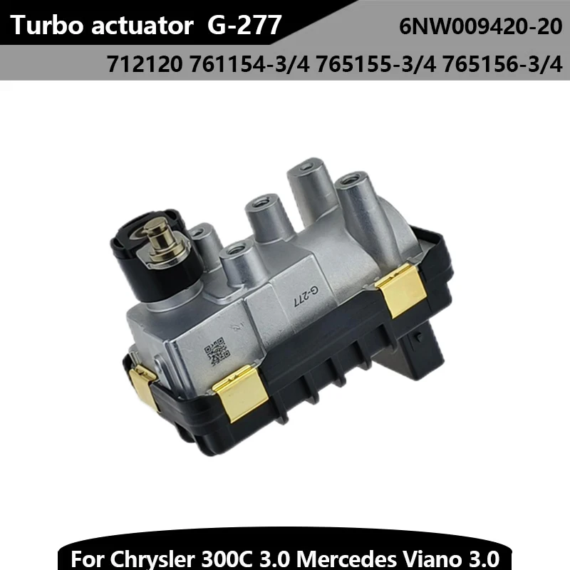 New G-277 Turbo Turbocharger Electronic Actuator 6NW009420 for Chrysler 300C Jeep Mercedes C E G M R Klasse Viano Sprinter II