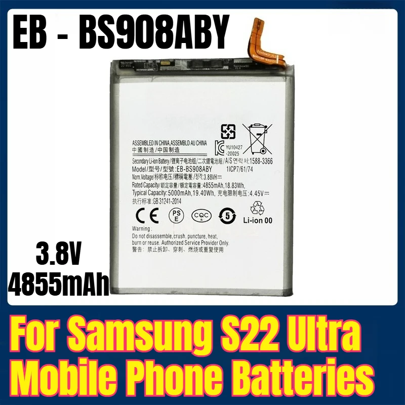 

3.8V 4855mAh EB - BS908ABY Mobile Phone Batteries for Samsung S22 Ultra