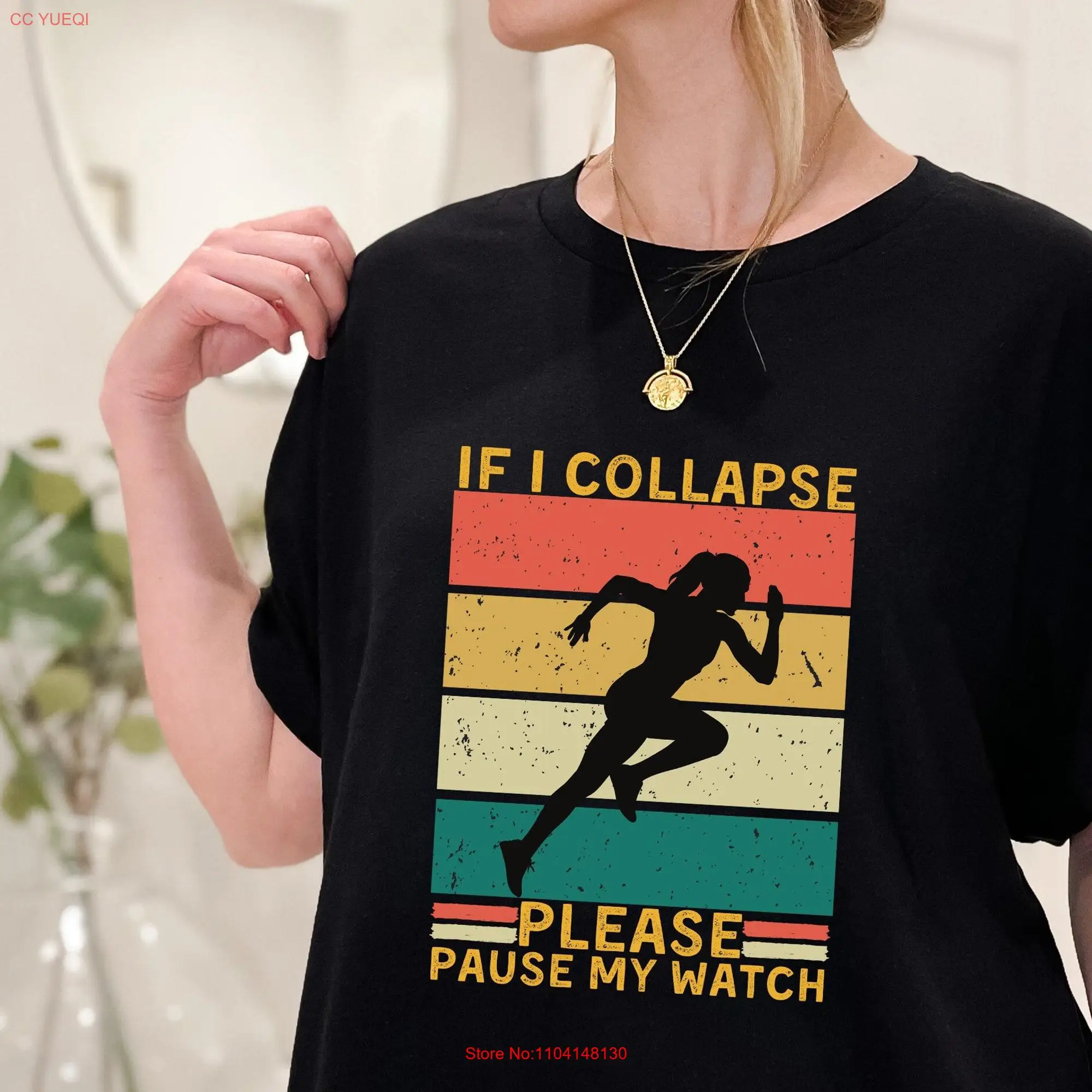 If I Collapse Pause My Watch T Shirt Runner Funny Running Women Mom Marathon Athletes  long or short sleeves