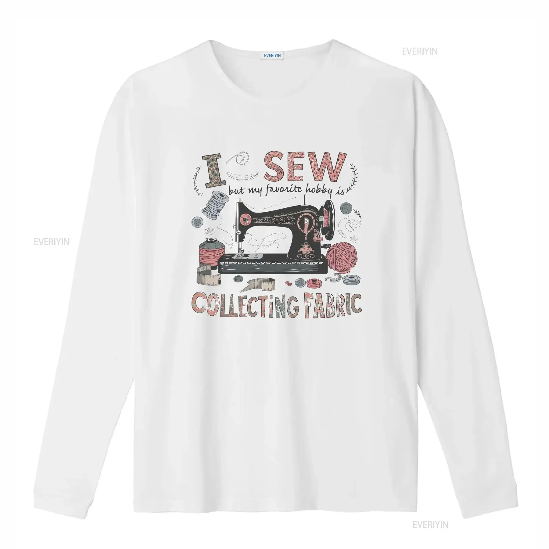 I Sew but my Hobby is Collecting Fabric T Shirt Sewist Mum Best Friend Birthday Christmas vintage Washed designer clothes