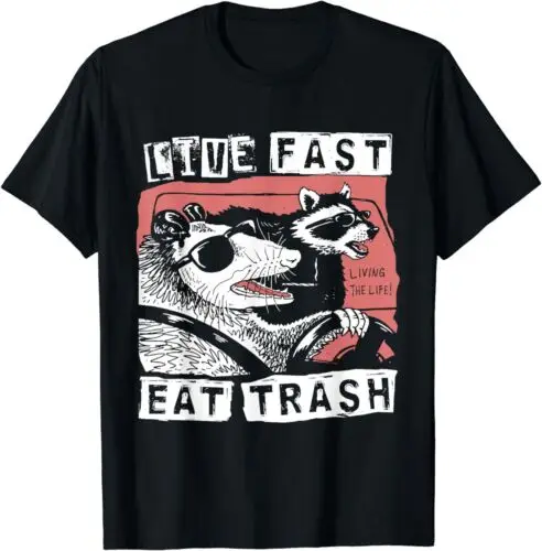 Funny Possum Raccoon Live Fast Eat Trash Theme Unisex T-Shirt