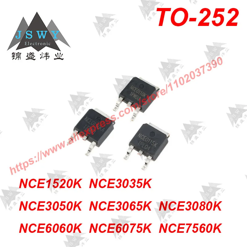 10PCS SOT-252 NCE1520K NCE3035K NCE3050K NCE3065K NCE3080K NCE6060K NCE6075K NCE7560K Transistor MOSFET IC Chip for Arduino PCB