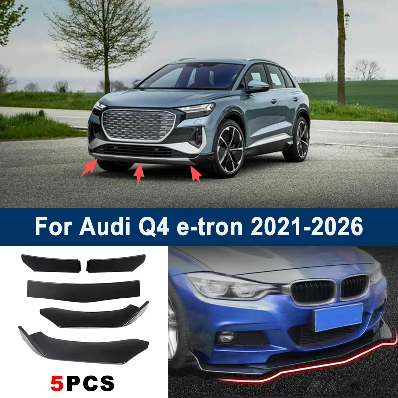 

Adjustable 5Pcs Sectional Front Spoiler Lip For Audi Q4 e-tron 2021-2026 Front Bumper Splitter Car Exterior Sport Body Kit