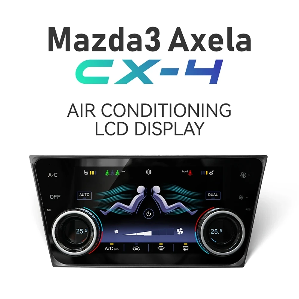 

For Mazda3 Axela CX-4 Air Conditioning Control Smart System No 2din Heat Windshield Seats IPS Screen Plug And Play Easy Replace