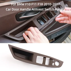 Maniglia della portiera dell'auto pannello interruttori del bracciolo pulsante di controllo lato conducente pannello Pull Trim Cover per BMW serie 5 F10 F11 guida a sinistra