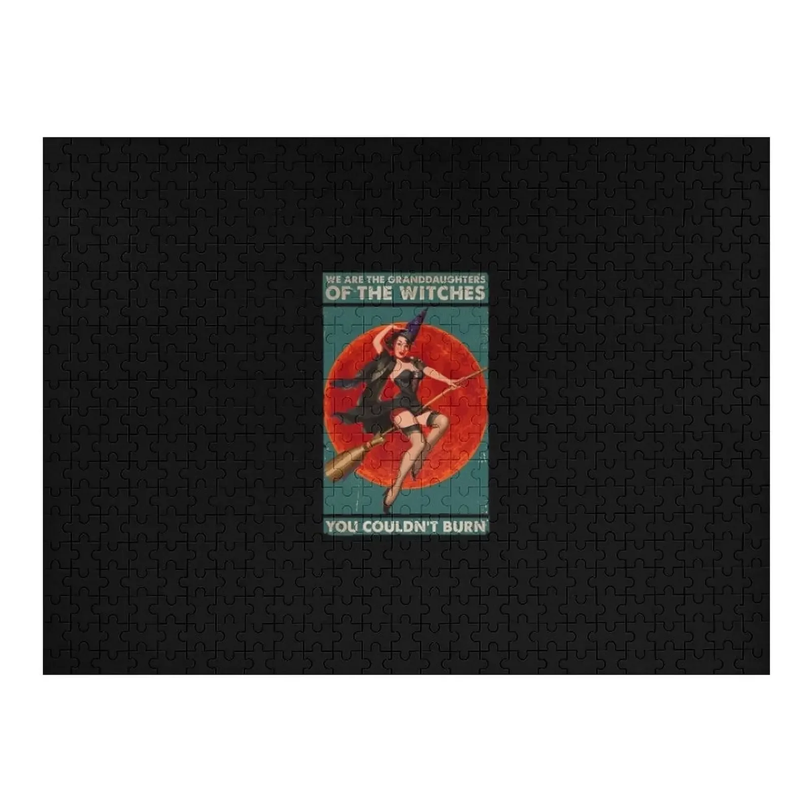 

Ведьма Мы онукам ведьм, которые вы не огоняете | Идеальный подарок Пазл