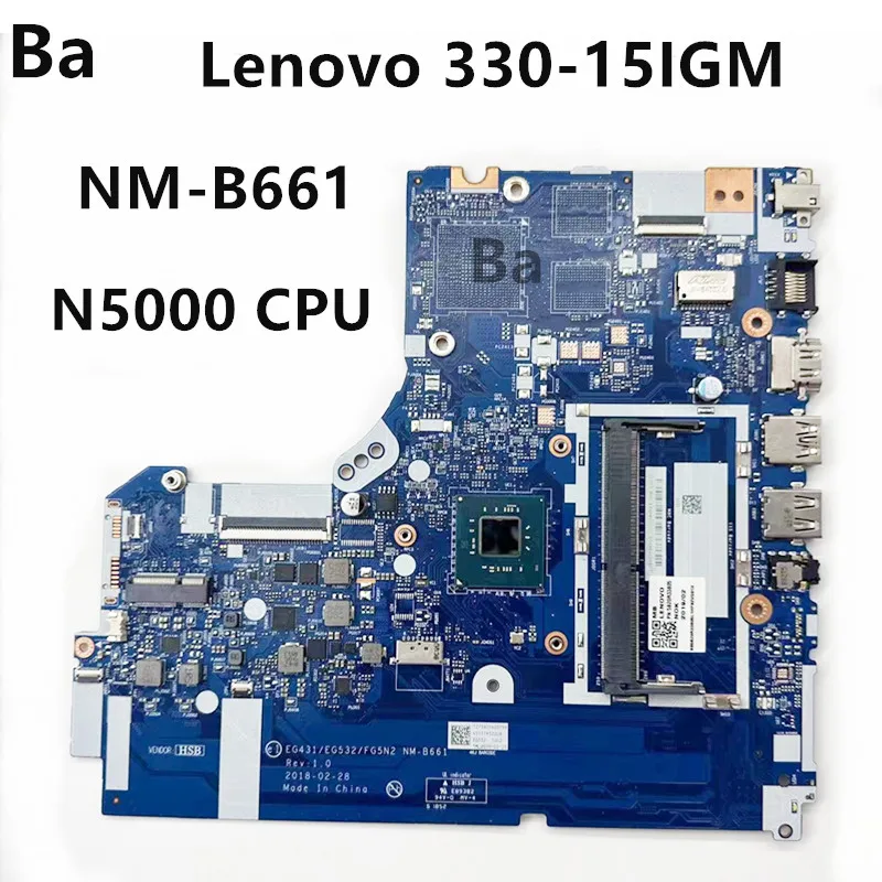 

Материнская плата для ноутбука Lenovo 330-15IGM NM-B661.с процессором N5000.DDR4 протестирована на 100% работу