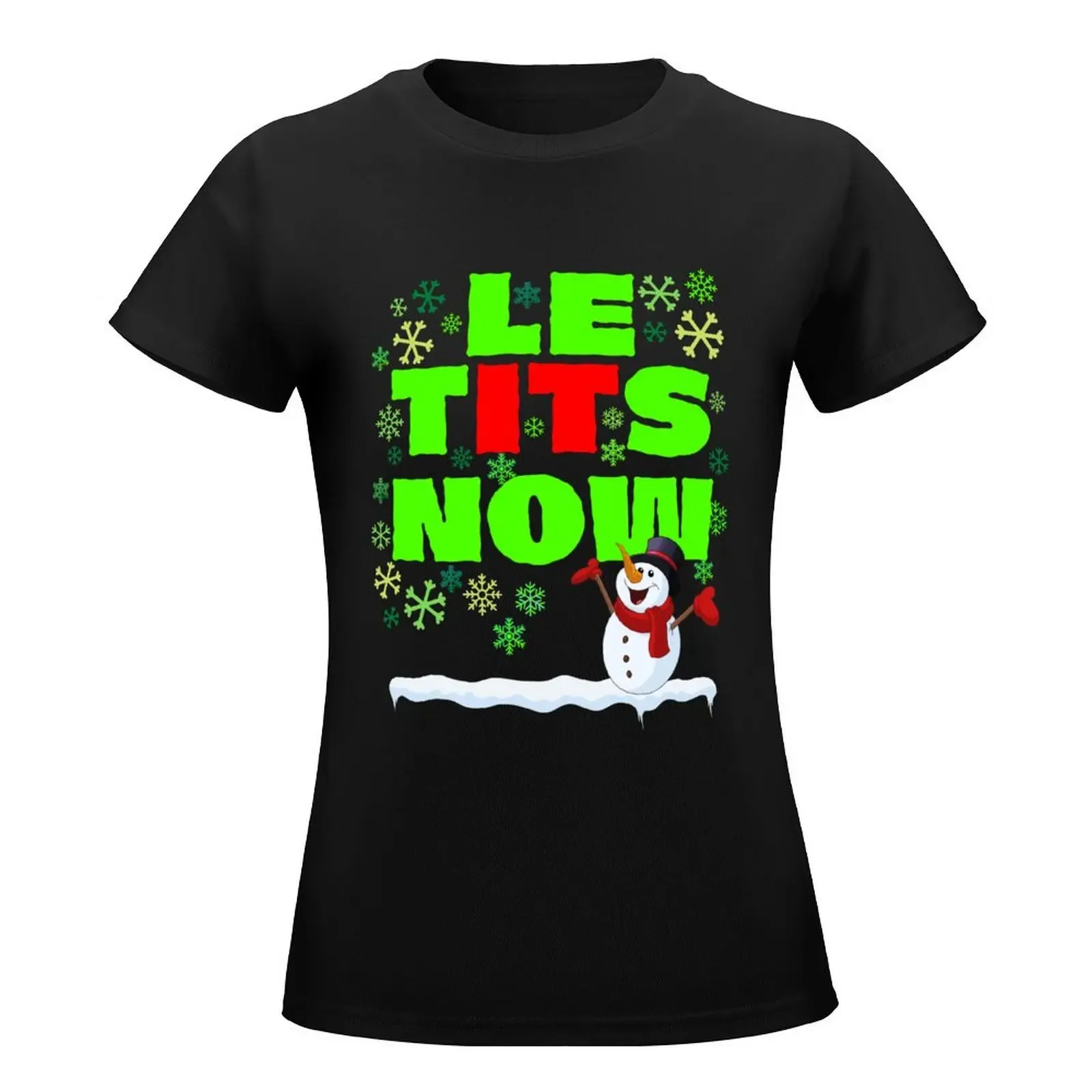 Le Tits Now - Let It Snow Naughty camiseta divertida de Humor de Navidad, ropa de anime, vestido de camiseta para mujer de talla grande