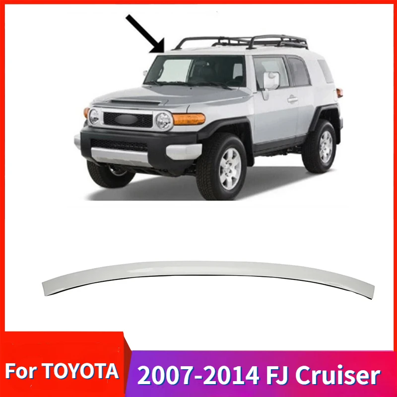 

Upper Top Windshield Reveal Molding for 2007-2014 Toyota FJ Cruiser Upper Outer Moulding Trim Front Top Windshield Accessories