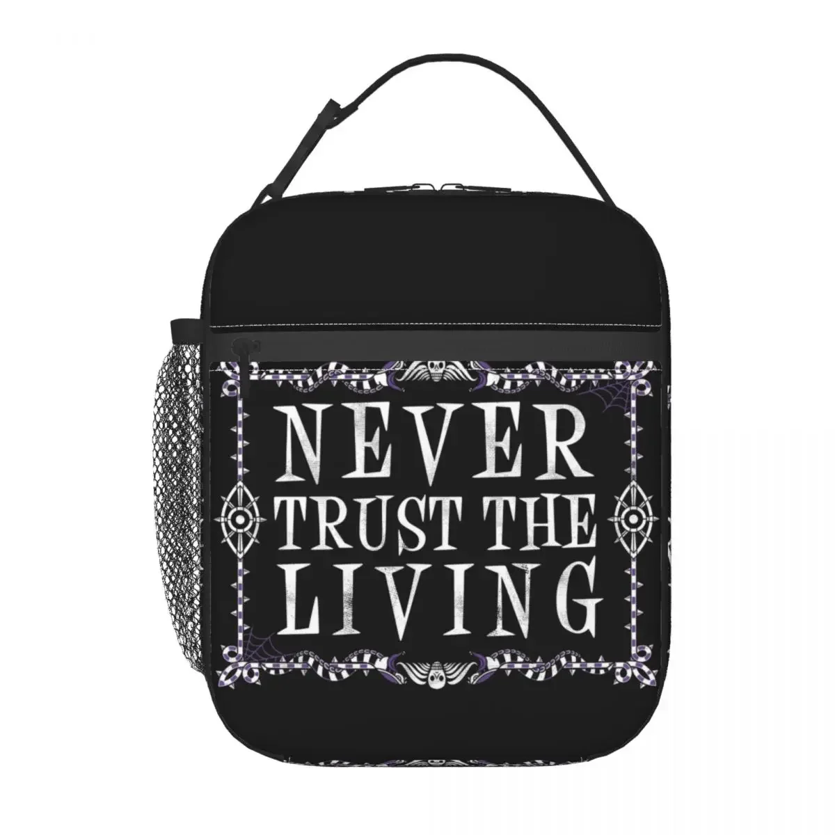 Never Trust The Living Insulated Lunch Bags Goth Occult Halloween Witch Quote Portable Cooler Thermal Food Lunch Box Work Travel