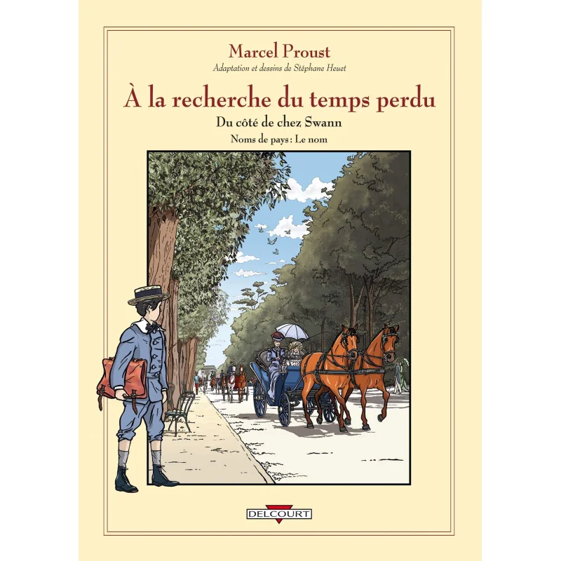 

Книга A La Recherche Du Temps Perdu Noms De Pays Le Nom Tome 06 Stephane Heuet Delius Klasing Verlag Gmbh 9782756035215