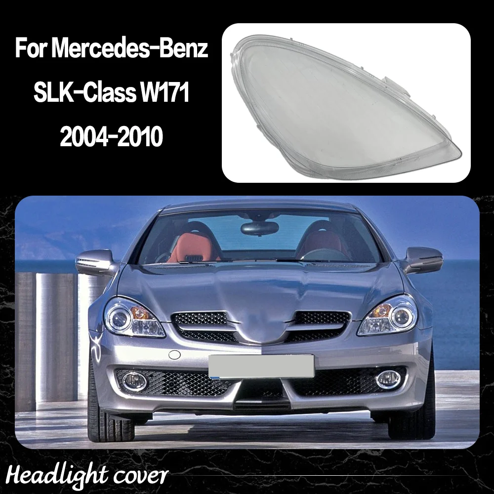 

Car Front Lights Case For Benz SLK-Class W171 SLK280 300 350 2004 - 2010 Headlight Cover Headlight Lens Glass Car accessories