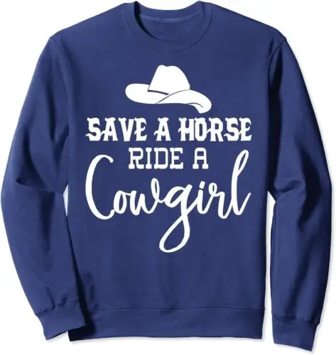 

Polarshe Save a Horse Ride a Cowgirl Funny Fun Horse Gift Unisex Crewneck Sweatshirt