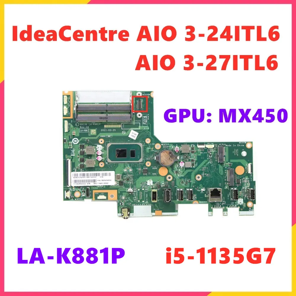 

with GPU slot For Lenovo IdeaCentre 3-24ITL6 3-27ITL6 Laptop Motherboard 5B20U54590 V30a-24ITL V30a-22ITL LA-K881P Mainboard