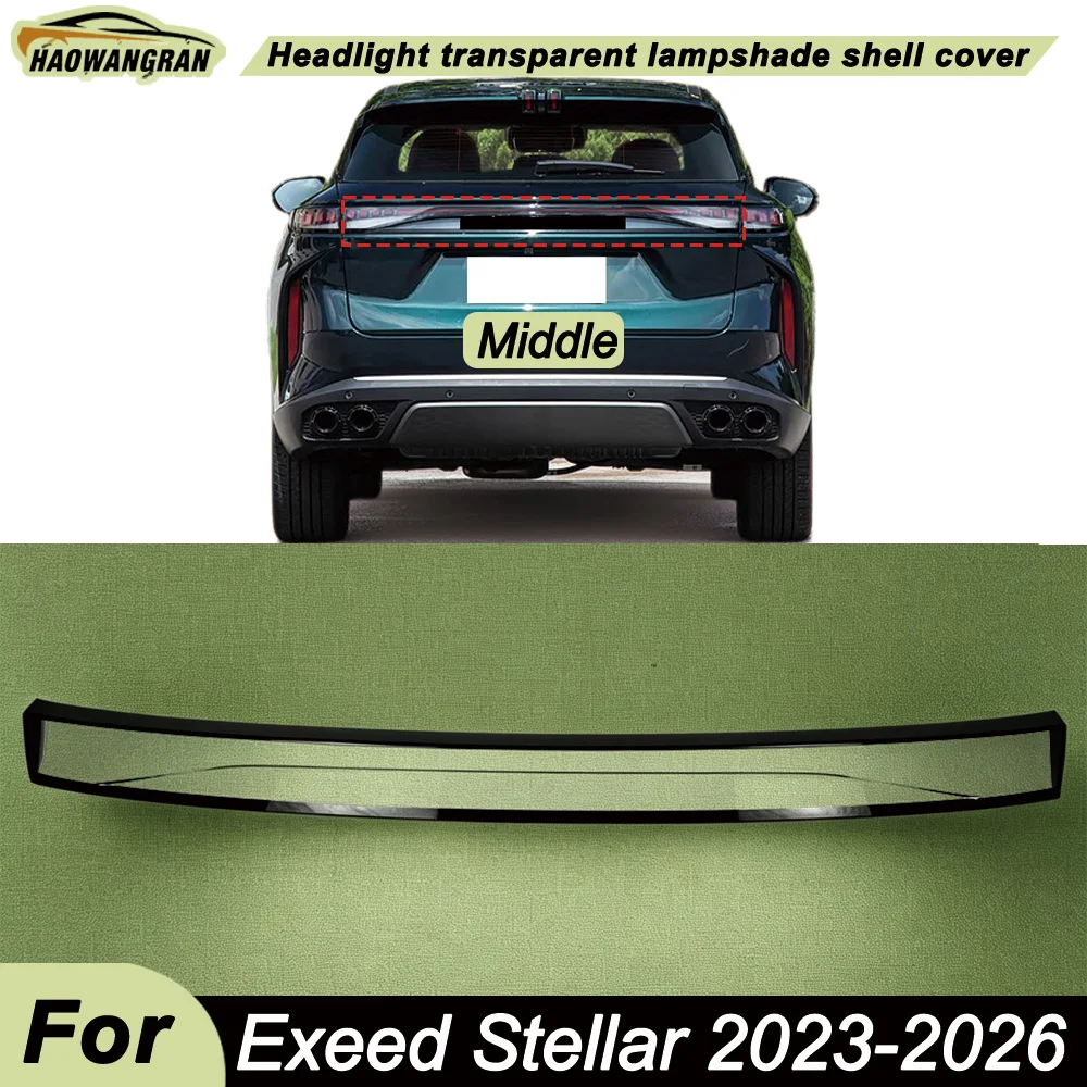 

Through Car Accessories Replacement Car Lights Shell Housing Cover Car Rear Taillight Hood For Exeed Stellar 2023 2024 2025 2026