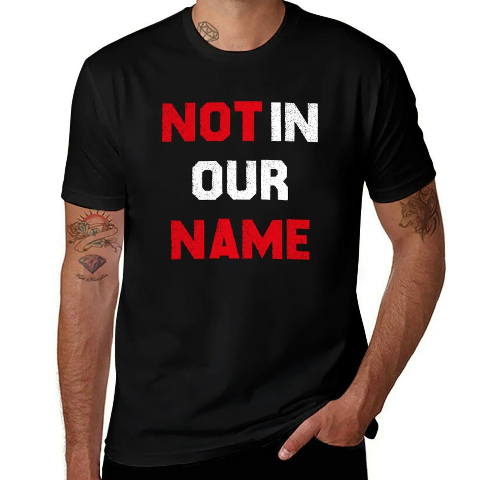 

Not In Our Name T-Shirt man tshirt man t shirt graphic