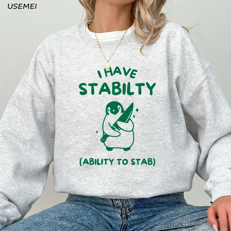 

I Have Stability Funny Penguin Sweatshirts Dumb Y2k Graphic Hoodied Stupid Vintage Cartoon Silly Meme Hoodies Fashion Clothes