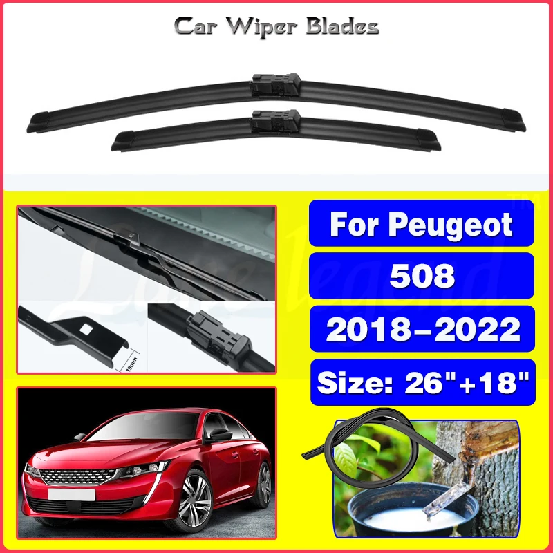 

For Peugeot 508 Mk2 2018 2019 2020 2021 2022 Car Front Wiper Blades Windscreen Windshield Accessories Windows Brushes 26"+18"