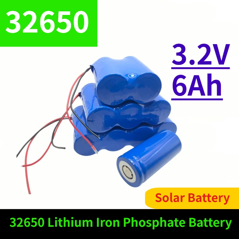 

32650 Lithium Iron Phosphate Battery 3.2V 6Ah Solar Battery
