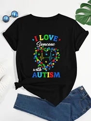 I Love Someone with Autism Tshirt Mom's Print Tshirt Mother Day Tshirt Culture Dad T-shirts Fun Cute Tops for Teen Graphic Tees