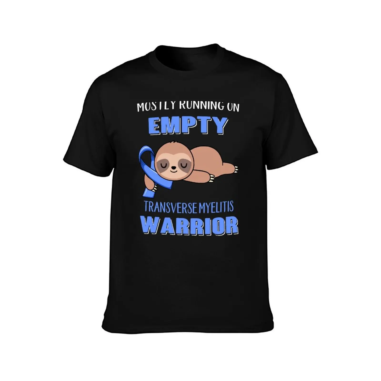 Mostly Running On Empty Transverse Myelitis Warrior T-Shirt Plus Size Everyday Tee Shirt