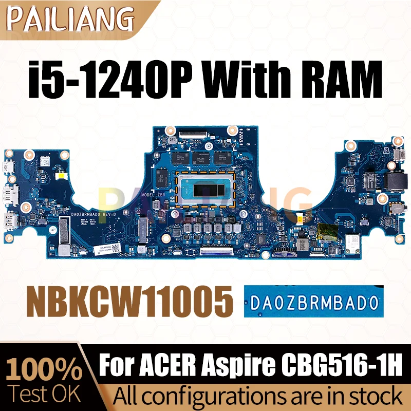 For ACER Aspire CBG516-1H Notebook Mainboard DA0ZBRMBAD0 SRMB2 i5-1240P With RAM NBKCW11005 Laptop Motherboard Full Tested