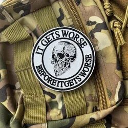 Parche bordado táctico moral con frase «It Gets Worse» y velcro