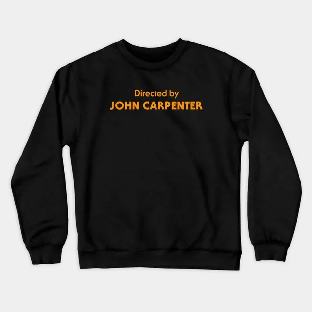 

Autumn and Winter Crew Neck Sweatshirt Pure Cotton John Carpenter Tribute Print Ideal for Devoted Fans of John Carpenter's Films