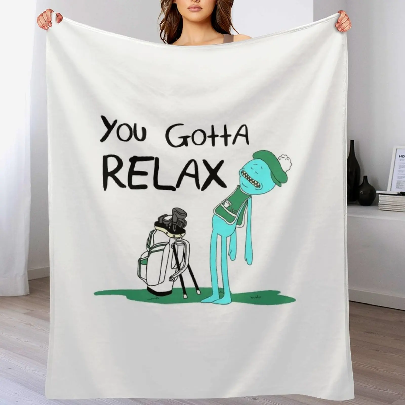 

Mr. Meeseeks Quote T-shirt - You Gotta Relax - White Throw Blanket Thermals For Travel Sofas Softest Thermal Blankets