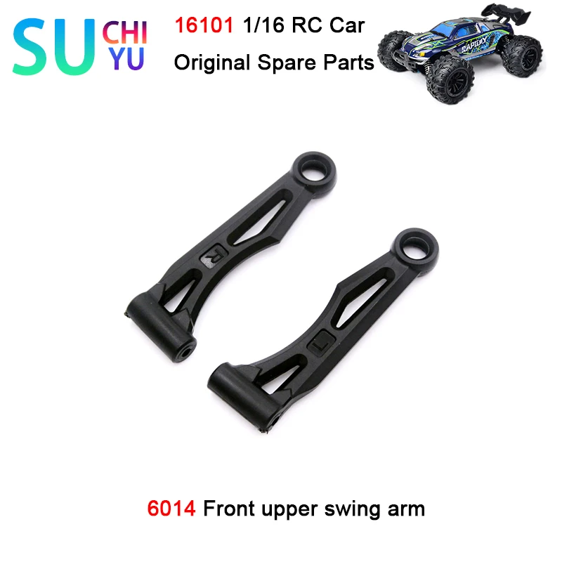 

SCY 16101 1/16 RC Car Original Spare Parts 6014 Front upper swing arm