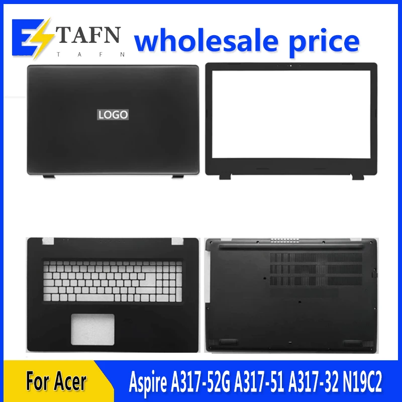 

New For Acer Aspire A317-52G A317-51 A317-32 N19C2 Laptop LCD Back Cover Front Bezel Upper Palmrest Bottom Case Keyboard Hinges