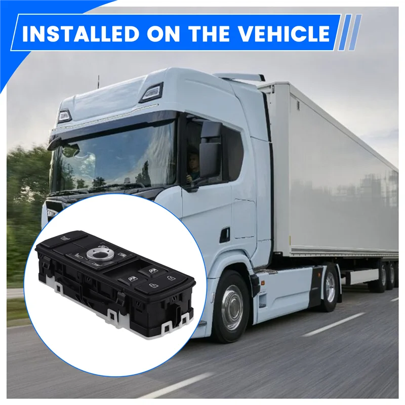 

A04E-Window Switch Control 2569024 Power Master Lift Lifter For Scania Truck R S NGT LHD