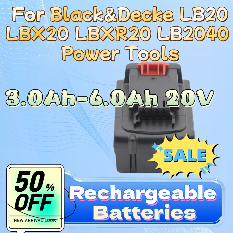 

High-Capacity 3.0Ah-6.0Ah 20V Rechargeable Lithium Battery for Black&Decke LB20 LBX20 LBXR20 LB2040 Power Tools