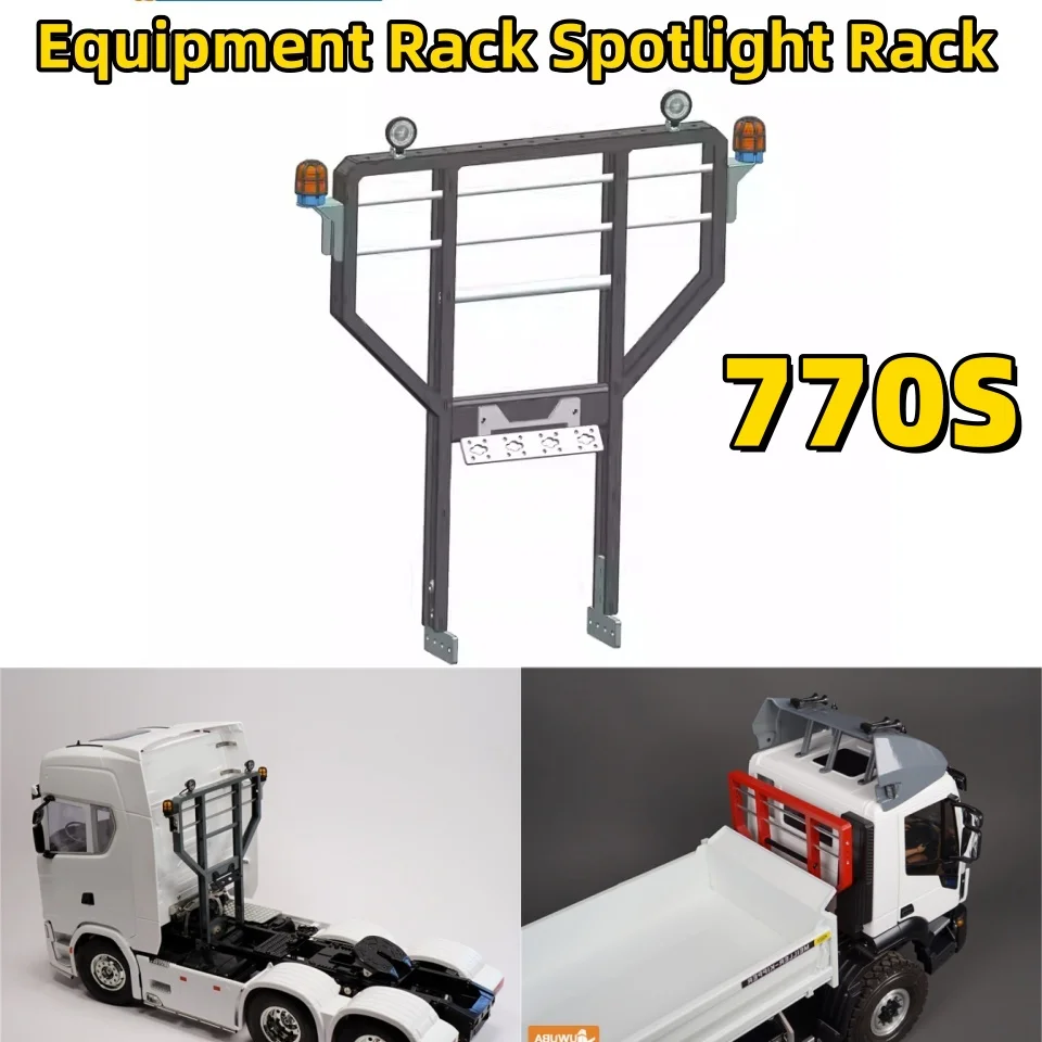 

Equipment Rack With Lights Upgrade For 1/14 Tamiya RC Scania 770S High Roof Kit Dump Truck Remote-controlled Toy Accessories