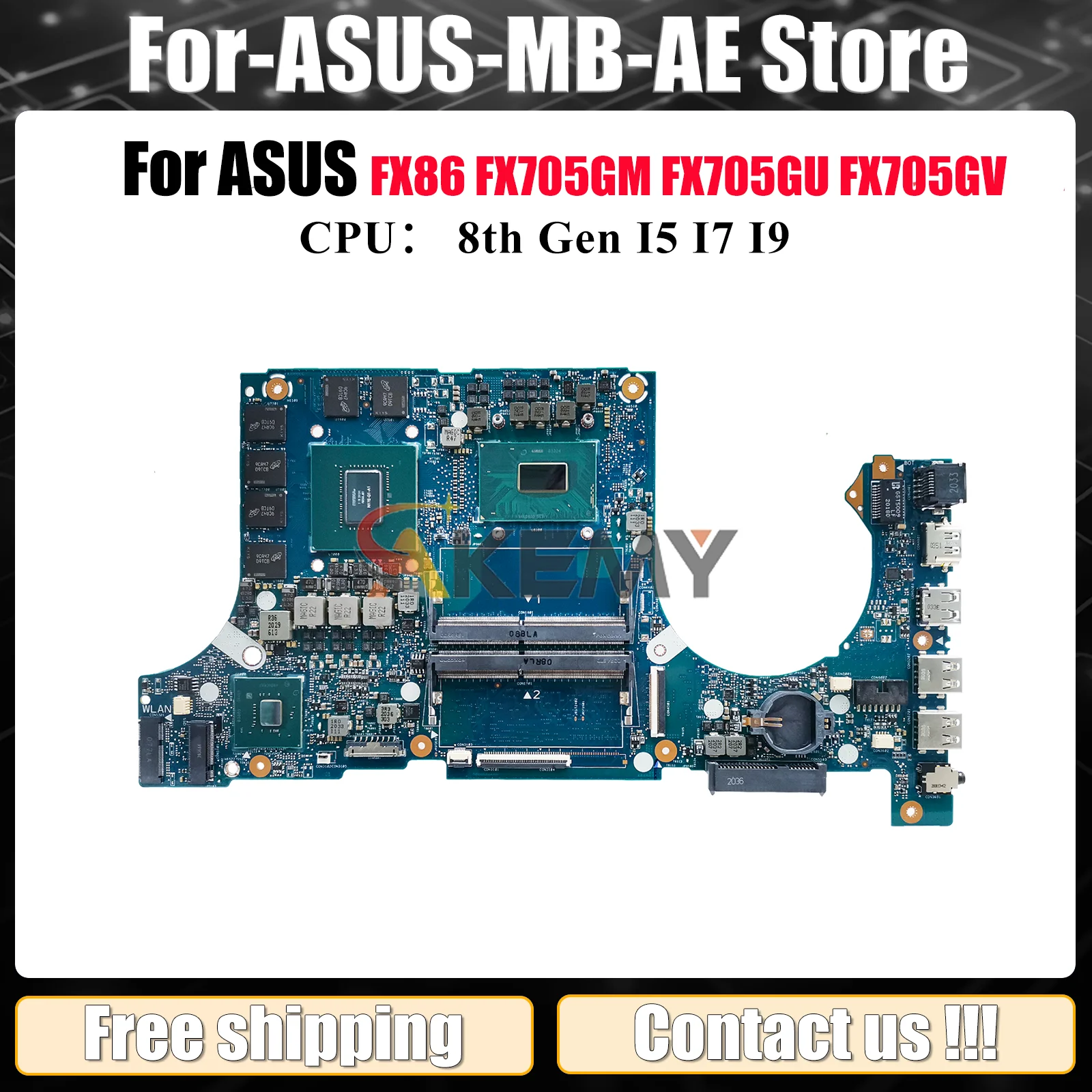 

FX505GM Laptop Motherboard For ASUS TUF Gaming FX505 FX705GV FX86FE FX705GM FX705GU FX86FD Notebook Mainboard With I5 I7 I9 CPU