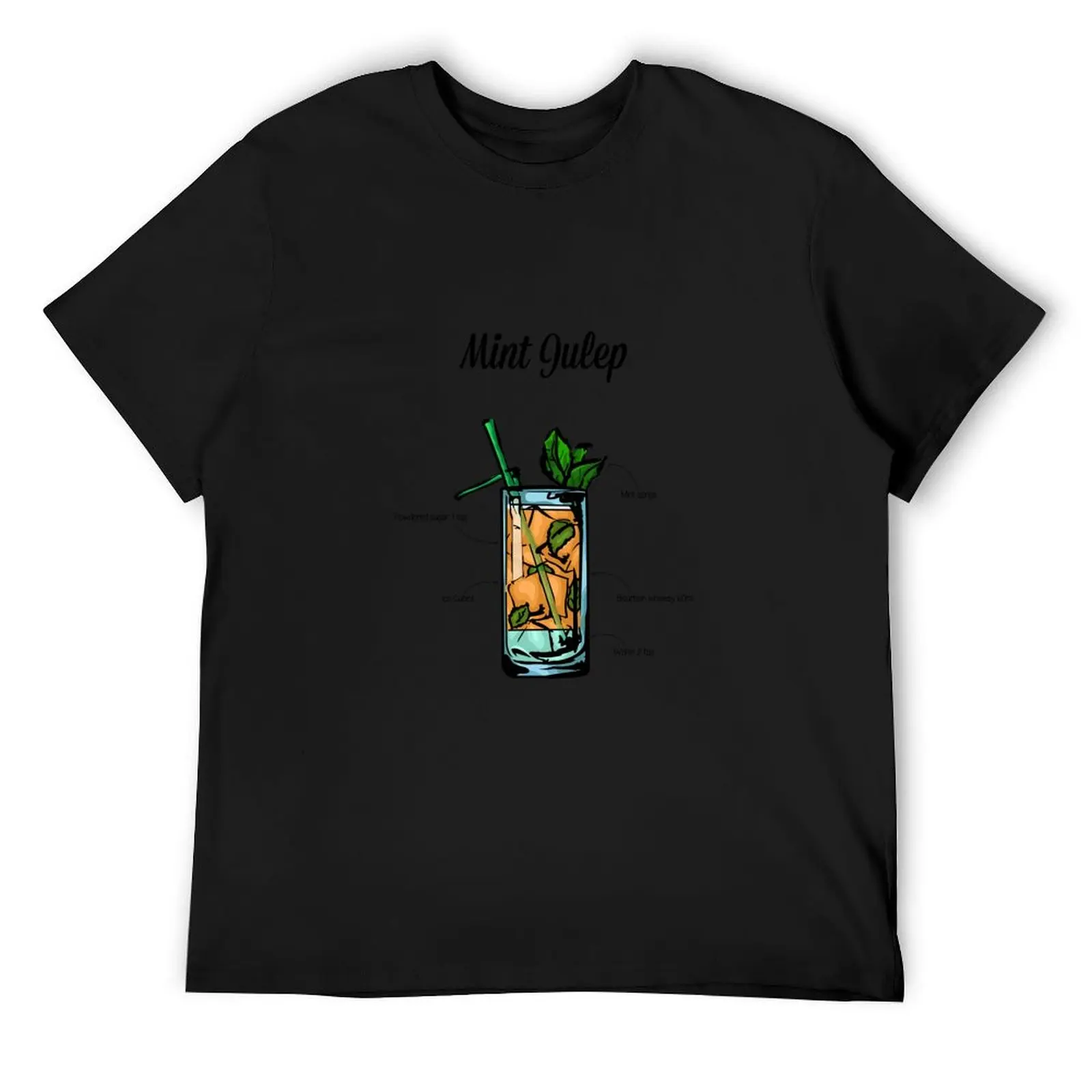 

Mint Julep Cocktail Recipe T-Shirt baggy shirts Funny t-shirts croswit shirt man men t shirt