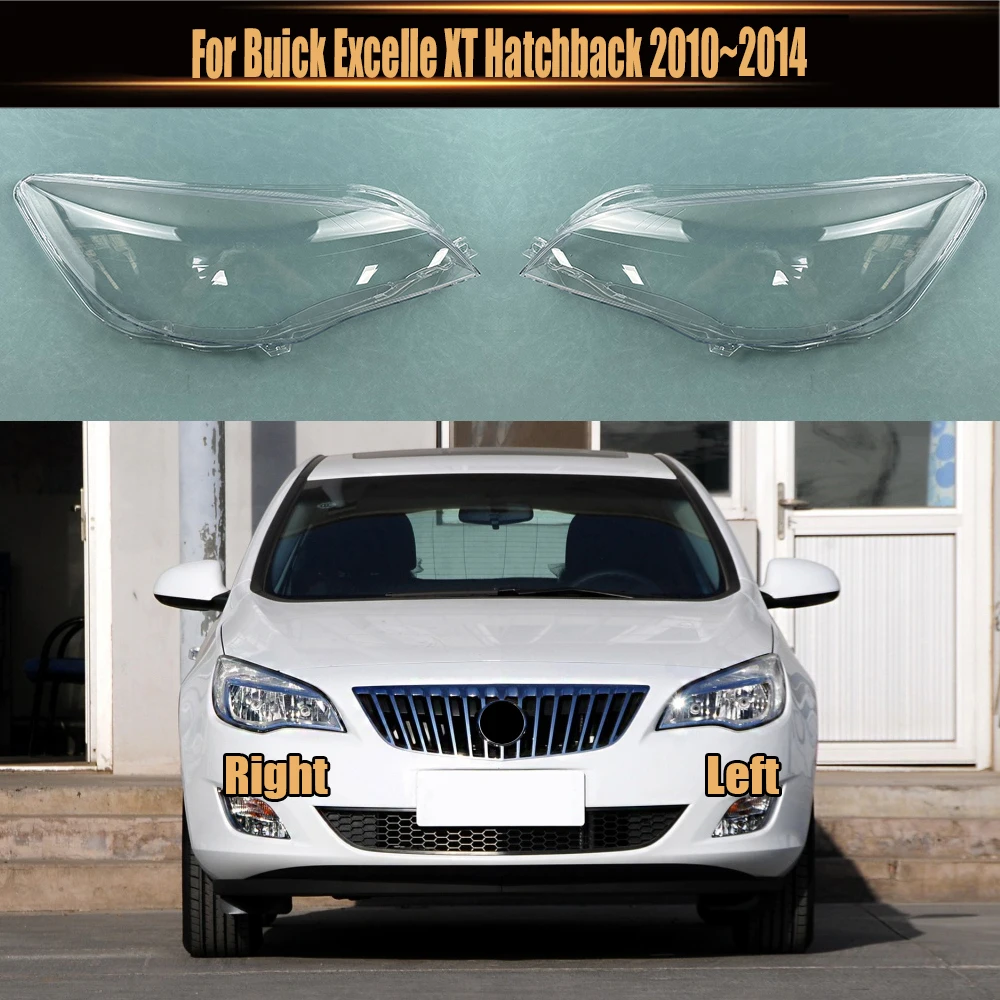 

For Buick Excelle XT Hatchback 2010~2014 Headlight Cover Transparent Lampshade Headlamp Shell Plexiglass Replace Original Lens