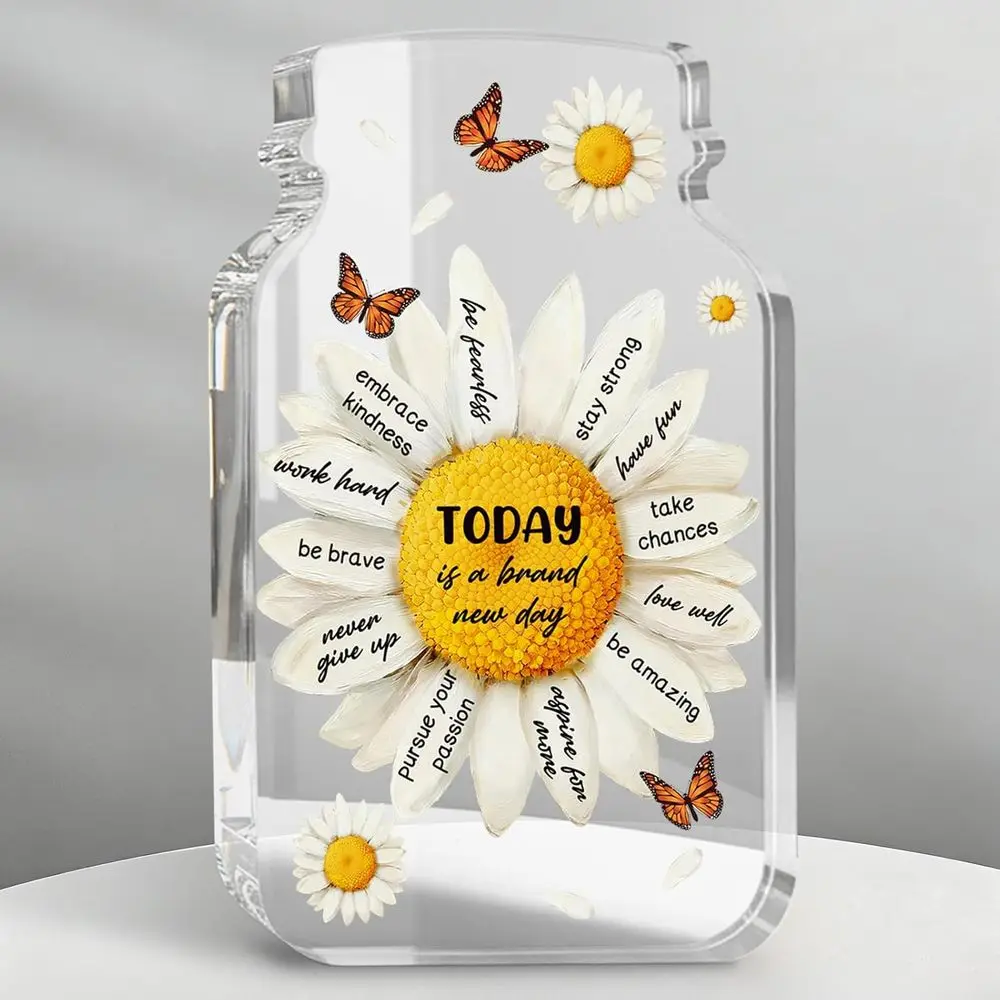 Daisy Inspirational Acrylic Sign, Positive Affirmation Desktop Decor Gifts for Women, Home Bathroom Office Presents