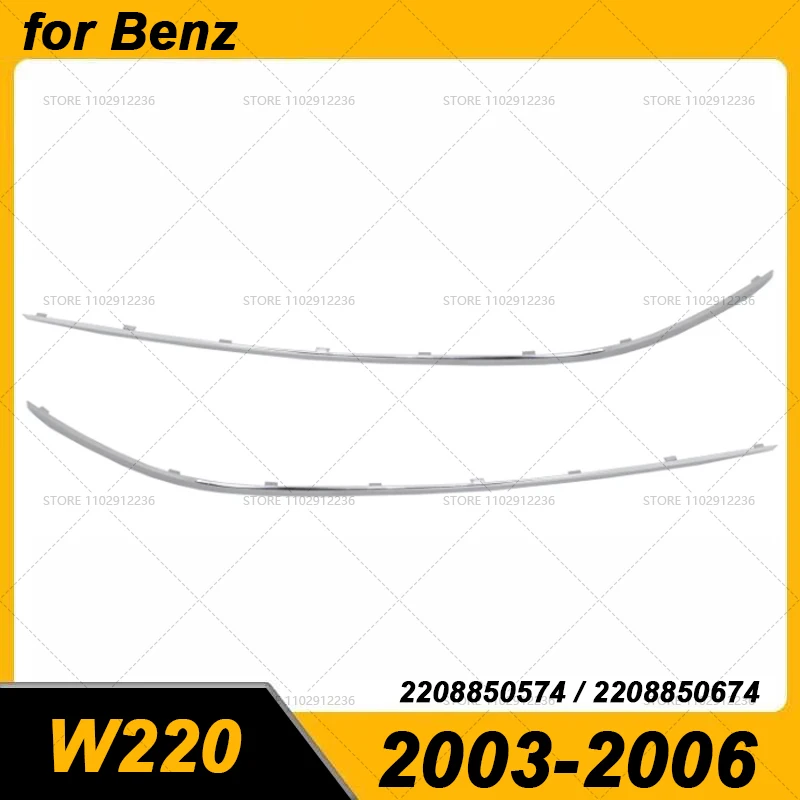 

for Mercedes Benz 2003-2006 S Class W220 Front Bumper Outer Molding Trim 2208850574 2208850674